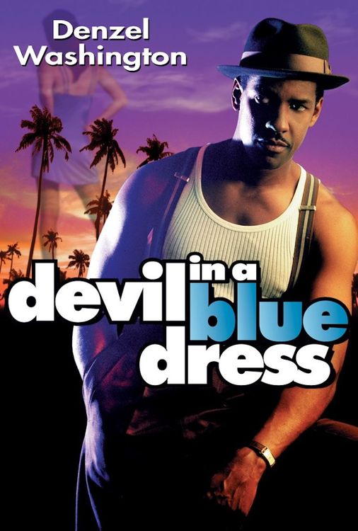 devil in blue dress The Egyptian Theatre when a white man in a linen suit approaches him and offers him good money if Easy will simply locate Miss Daphne Money Prime Video: Devil In A